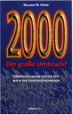 Roland. M. Horn: 2000 - Der große Umbruch?